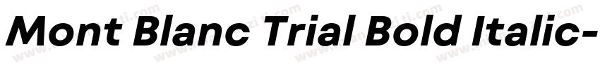 Mont Blanc Trial Bold Italic字体转换